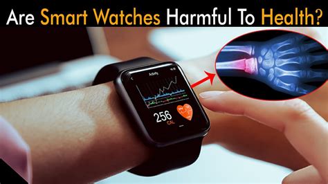 negative impact of smart watches in test|dangers of smart watches.